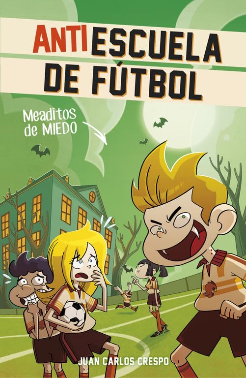 Antiescuela de fútbol 4. Meaditos de miedo book