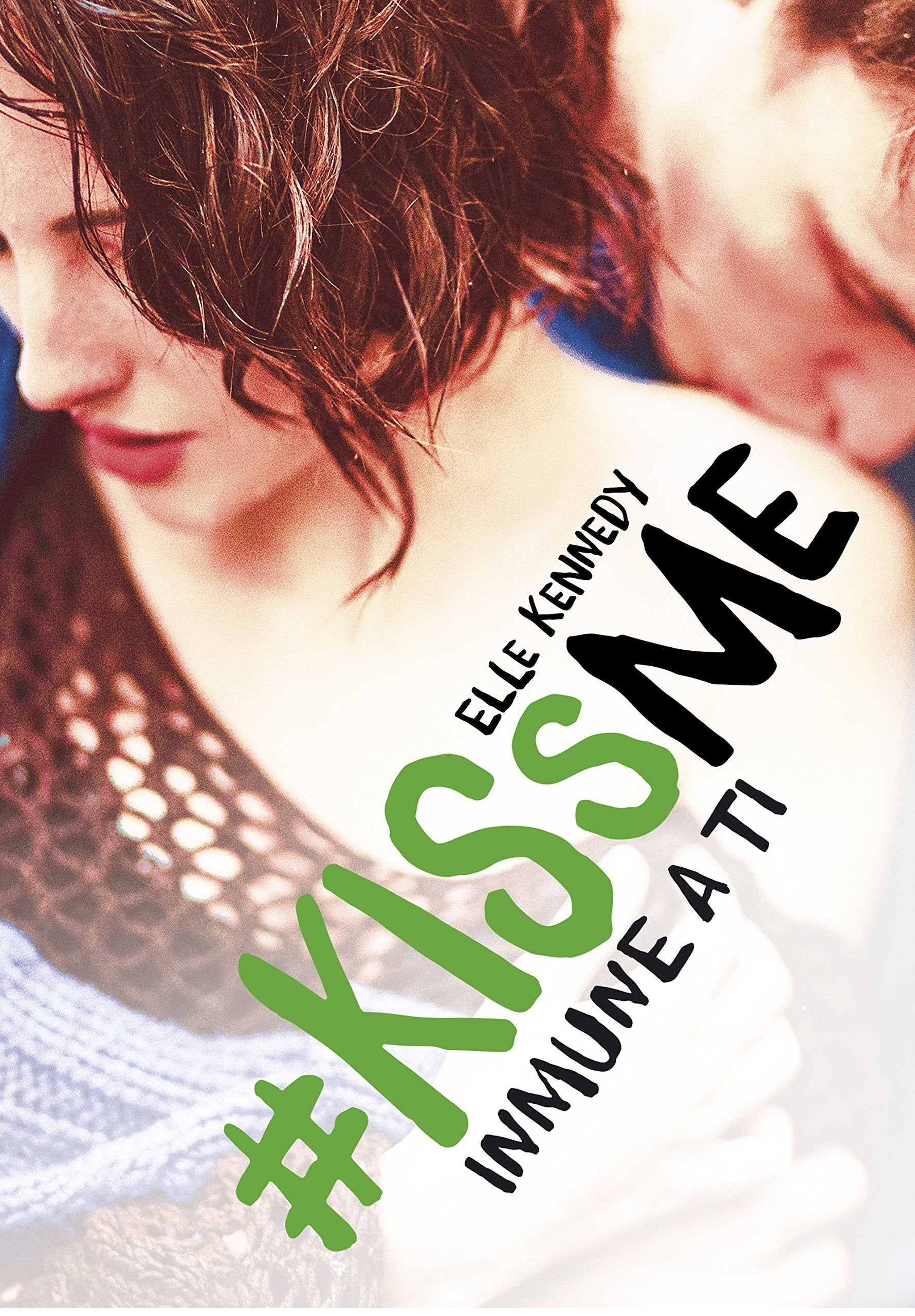 Inmune a ti (#KissMe 3) book