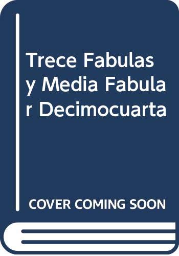 TRECE FABULAS Y MEDIA Y FABULA DECIMOCUARTA Contemporary literature