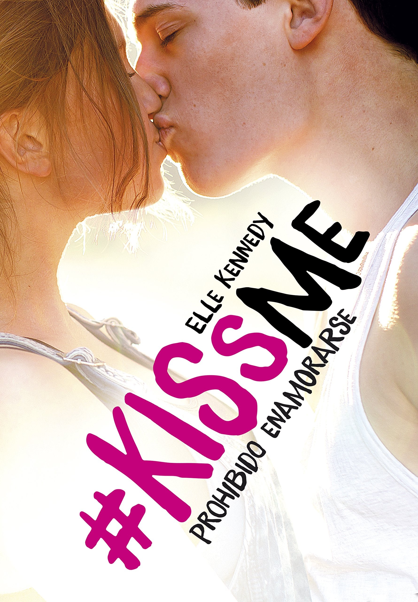 Prohibido enamorarse (#KissMe 1) book