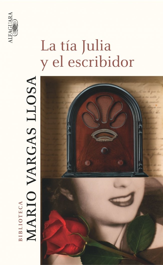 LA TIA JULIA Y EL ESCRIBIDOR - BVLL (BIBLIOTECA VARGAS LLOSA, Band 717019) Contemporary literature
