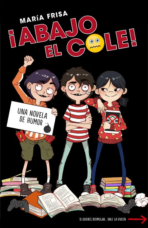 ¡Abajo el cole! (¡Abajo el cole! 1) book