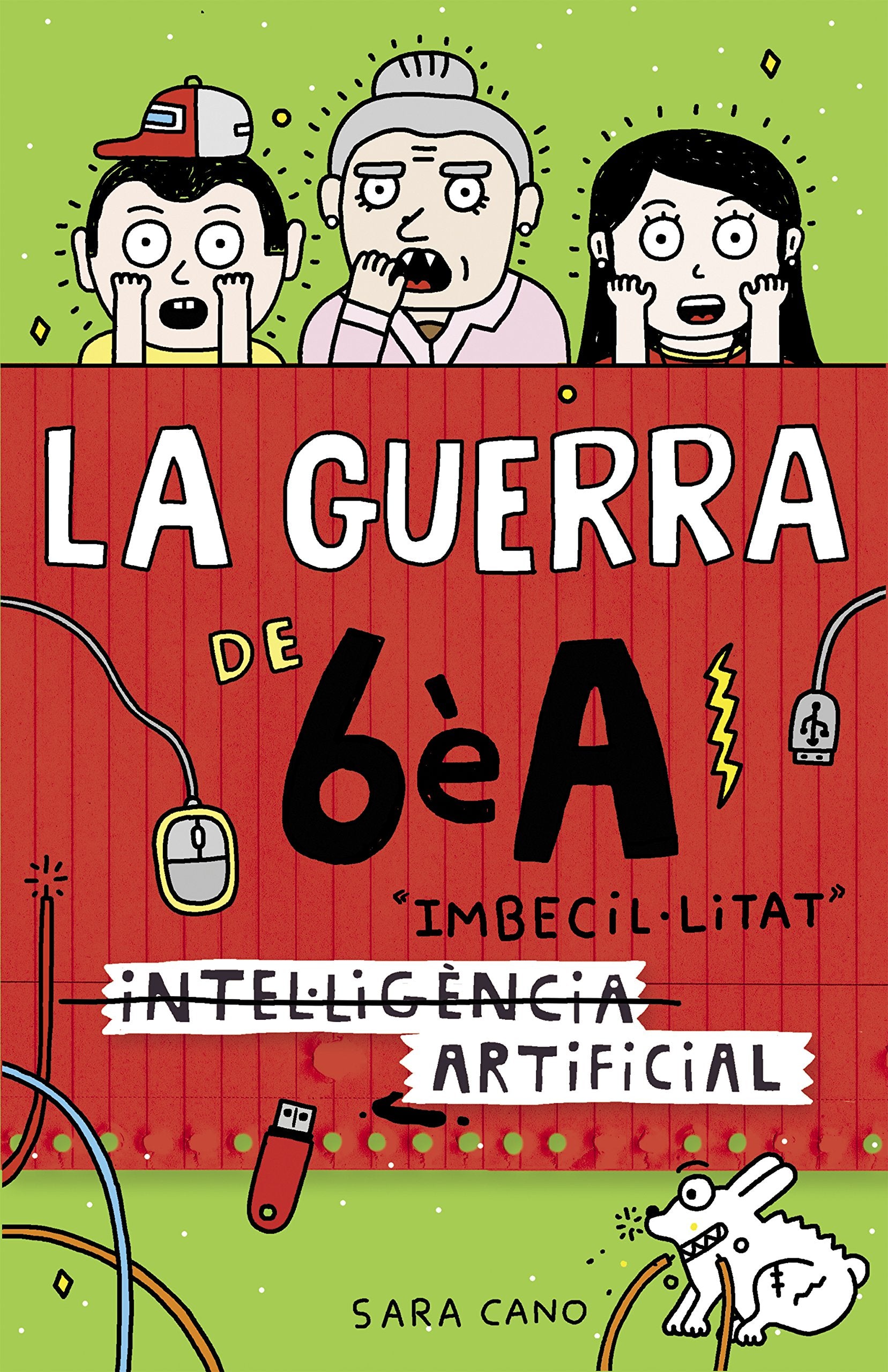 La guerra de 6èA 3. Imbecil·litat, intel·ligència artificial (Joves lectors, Band 3) Social Sciences