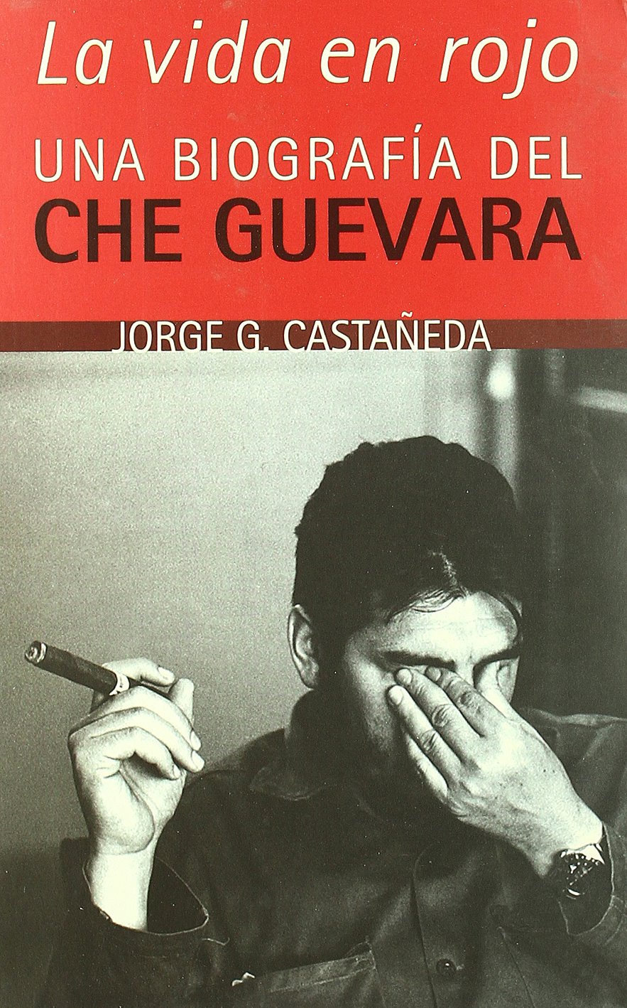La vida en rojo. Una biografía del Che Guevara book