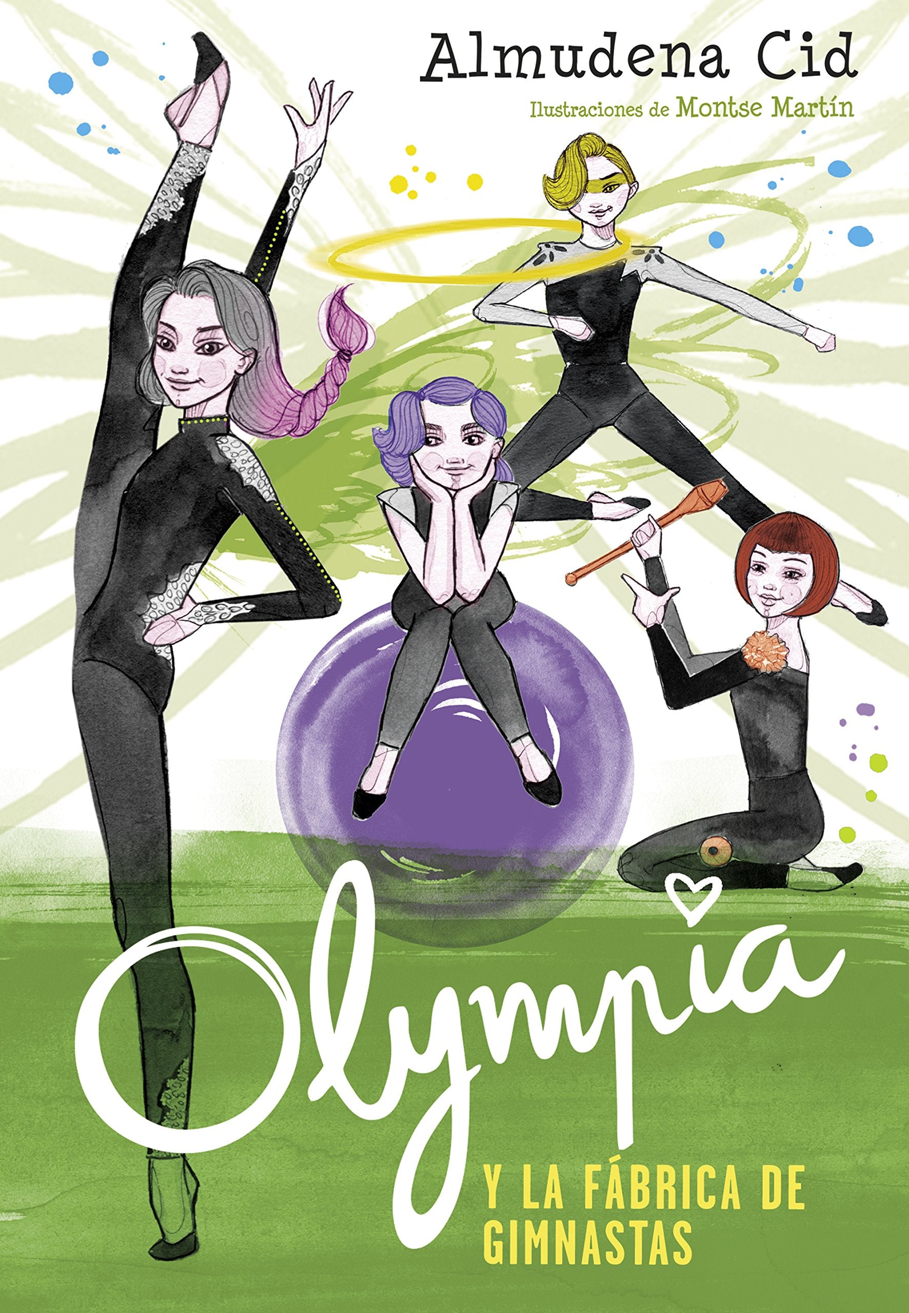 Olympia y las Guardianas de la Rítmica 2. Olympia y la fábrica de gimnastas 6-9 years