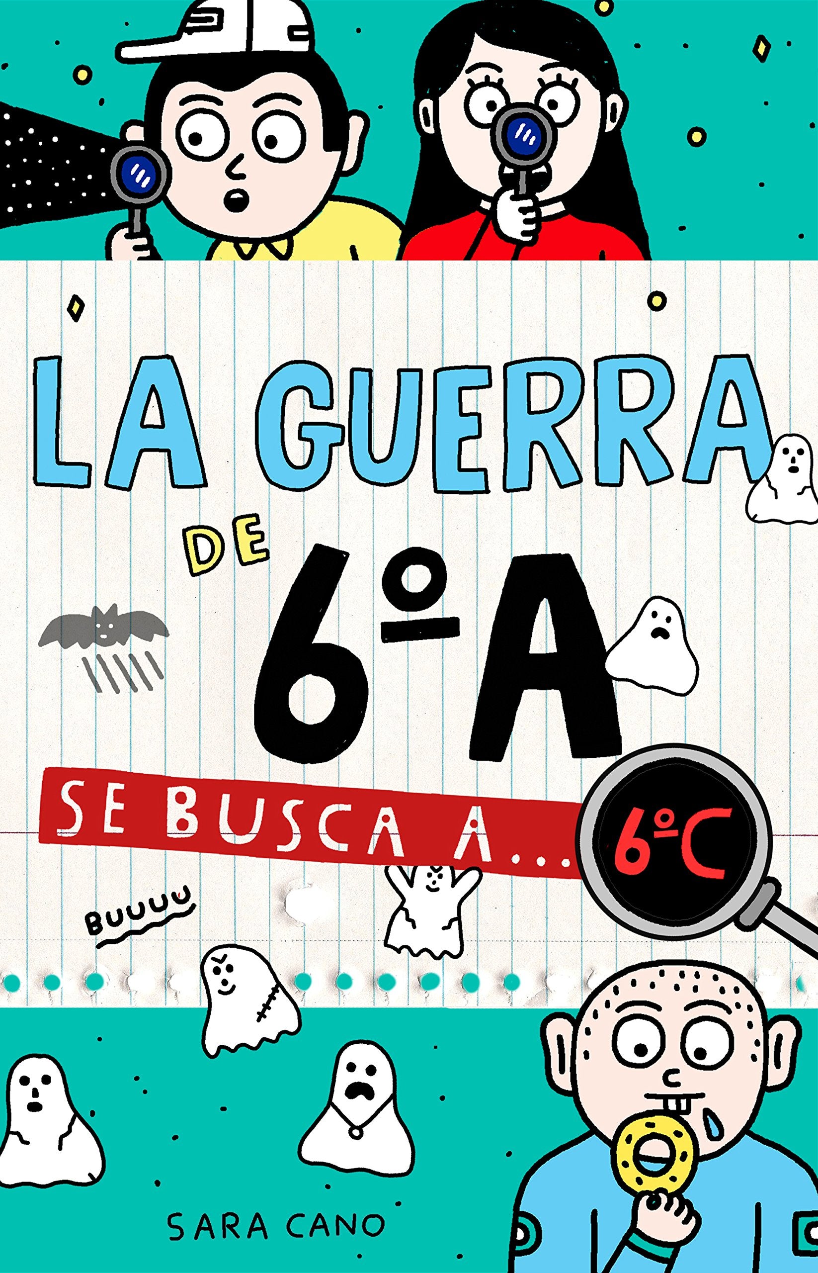 La guerra de 6ºA 6 - Se busca a... 6ºC book