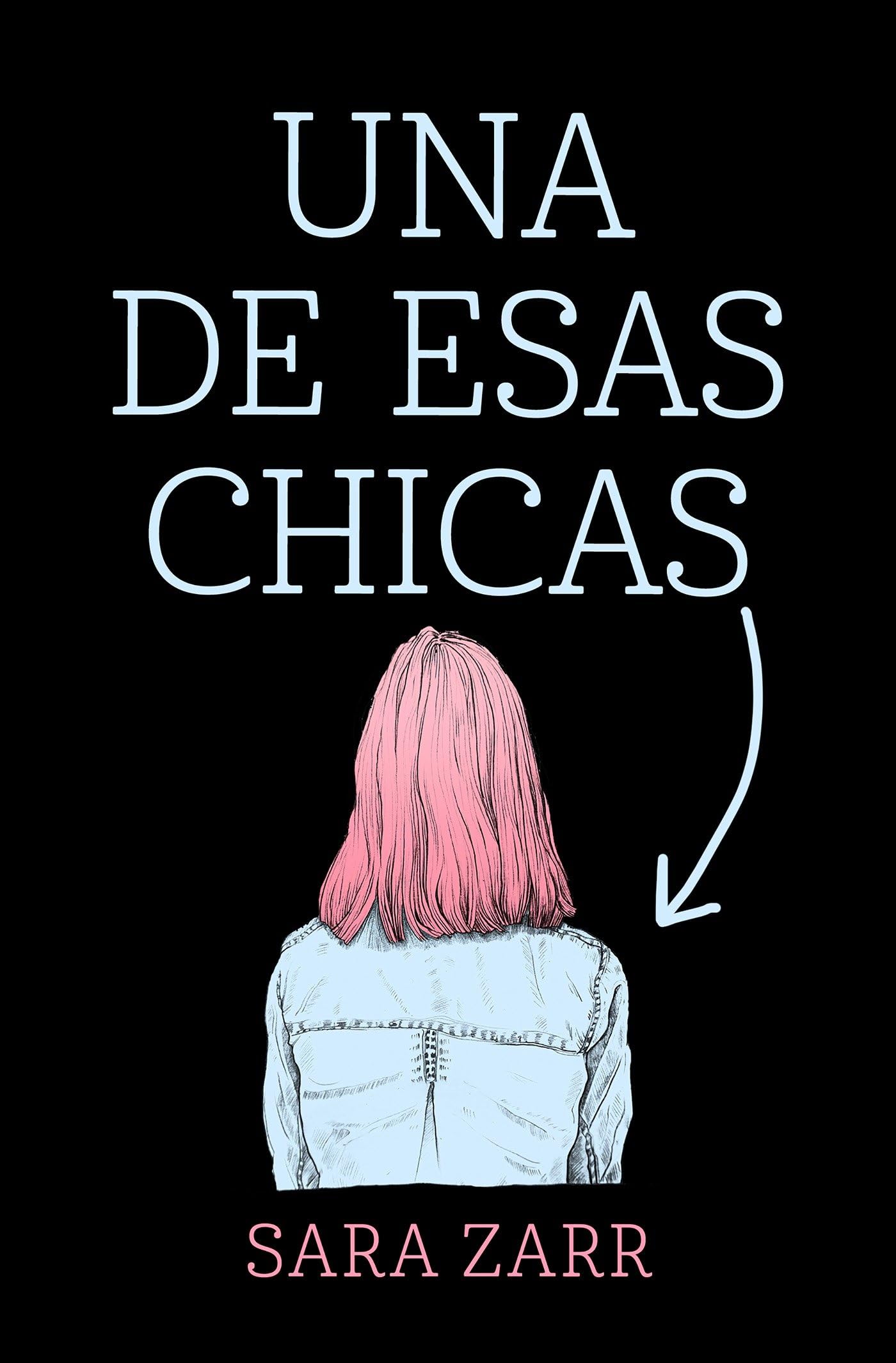 Una de esas chicas / Story of a Girl book