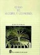 Curso de álgebra y geometría (Fuera de colección Out of series) Books