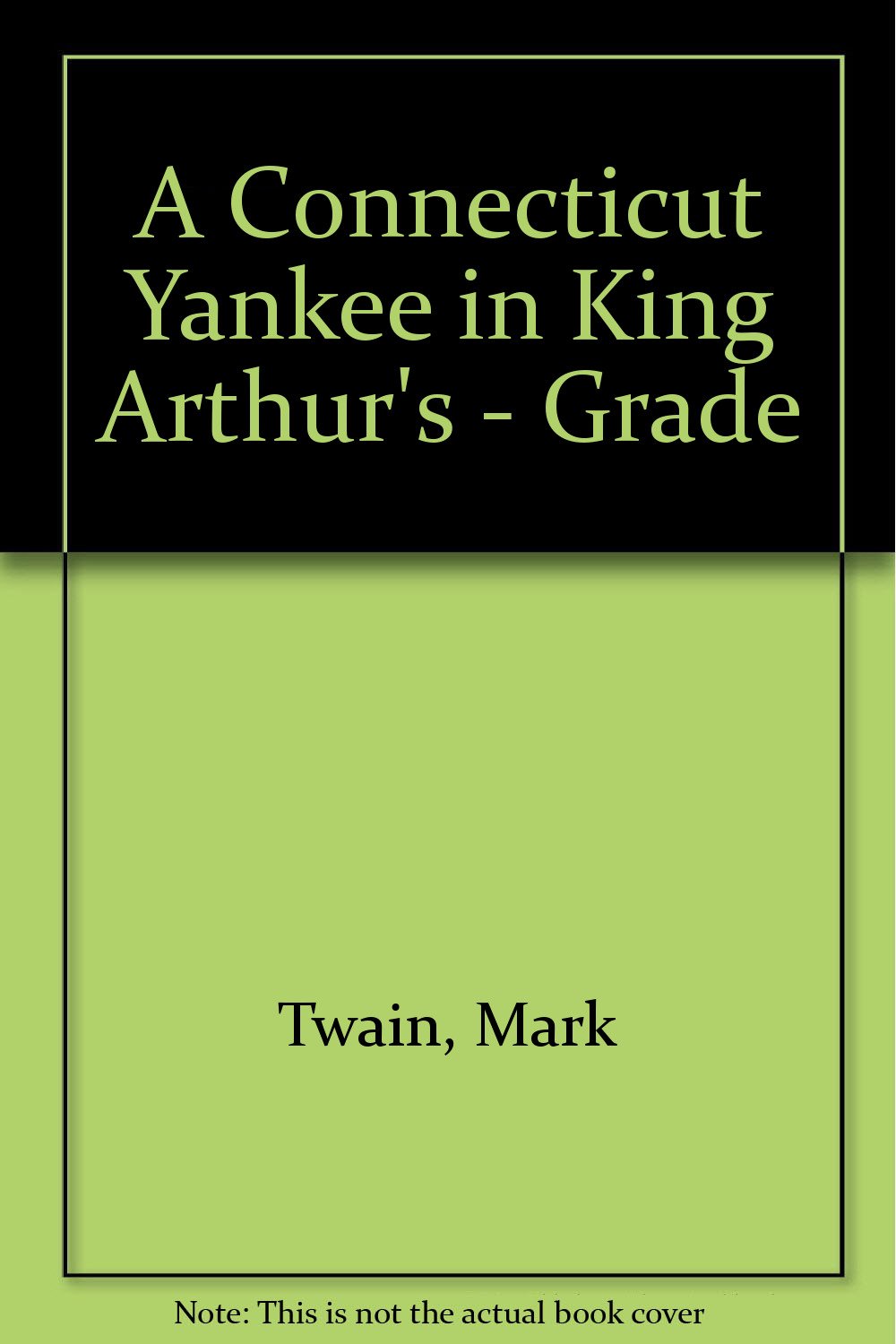 Connecticut yankee in king arthur's court, a book