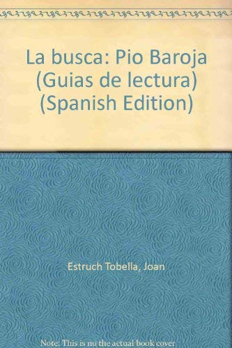 La busca: Pio Baroja (Guias de lectura) book