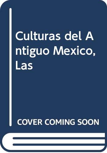 Culturas del antiguo México, las book