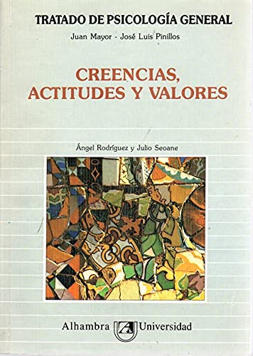 Creencias, actitudes y valores (tratado de psicologia general; t.7) book