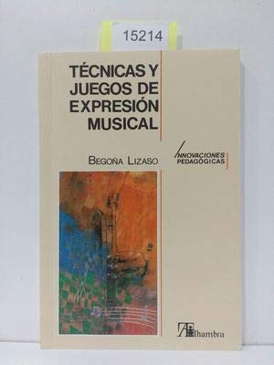 Tecnicas y juegos de expresion musical Books