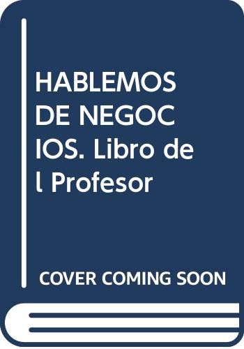 Hablemos De Negocios. Libro Del Profesor book