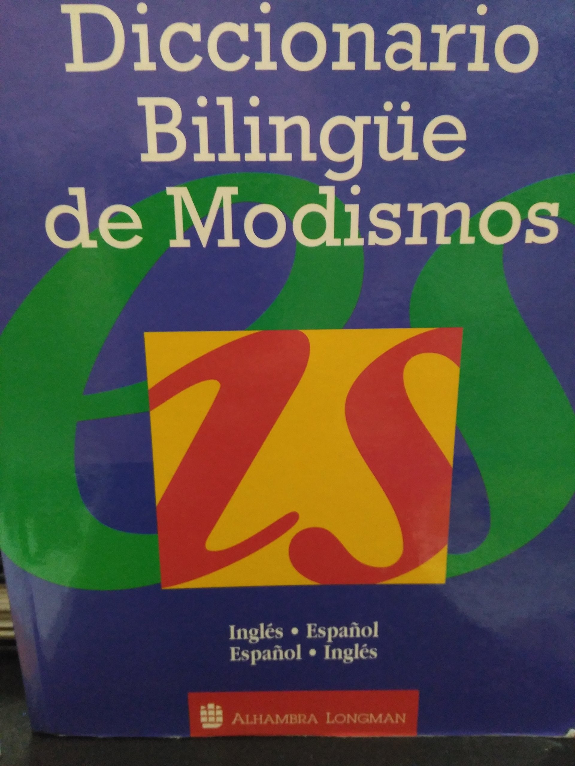 Spanish-English - English-Spanish: Diccionario Conciso Modismos book