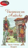 VACANCES EN ARDECHE (NIVEL 1) BOUGARD,MARIE T Books