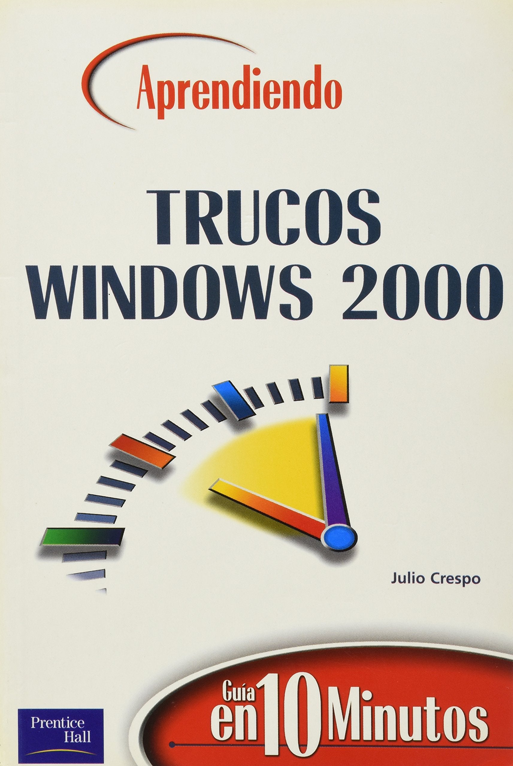 Trucos windows 2000 (guia en 10 minutos) Books