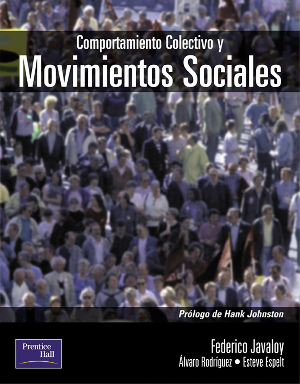 Comportamiento colectivo y movimientos sociales: Un enfoque psicosocial book