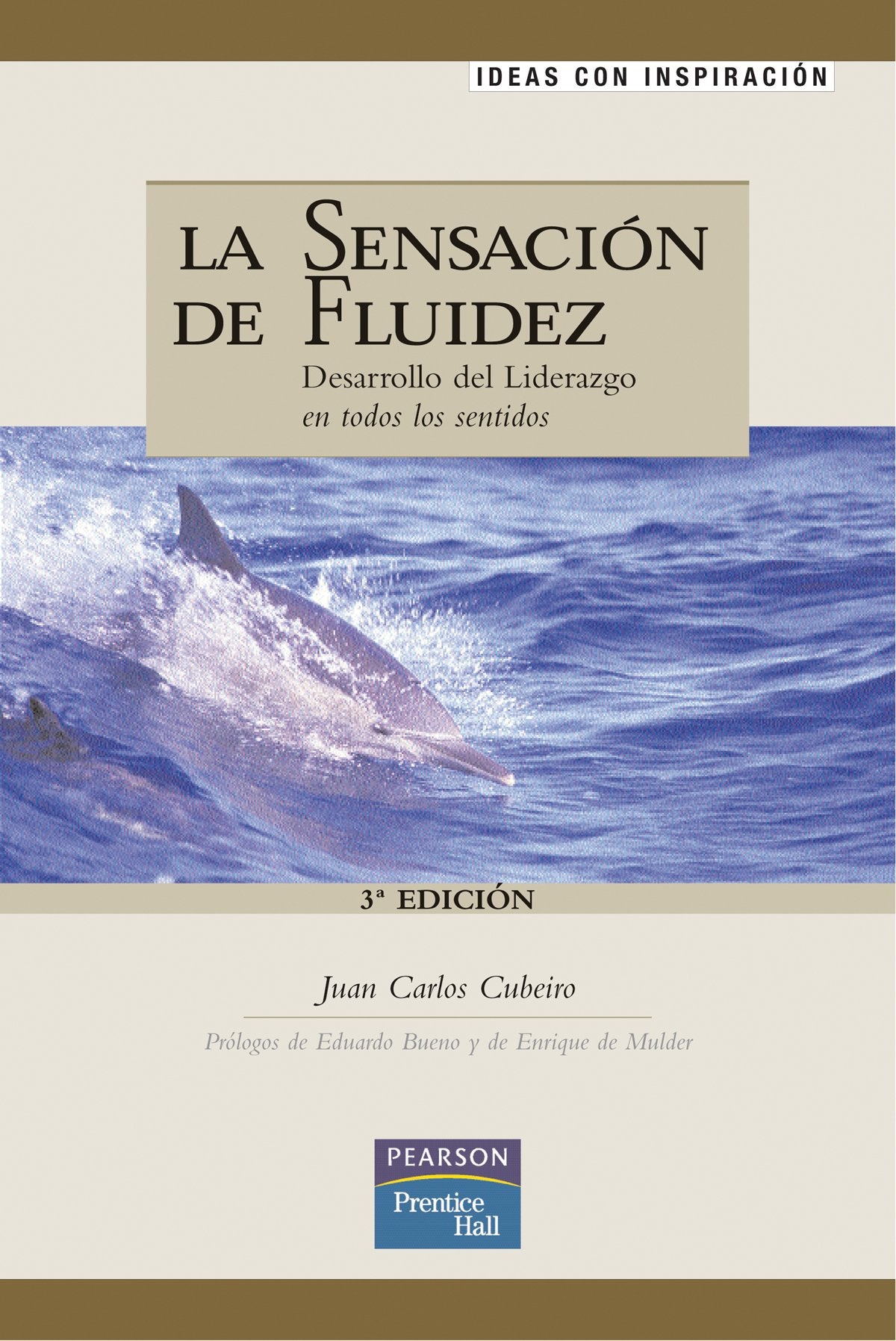 La sensación de fluidez: desarrollo del liderazgo en todos los sentidos book