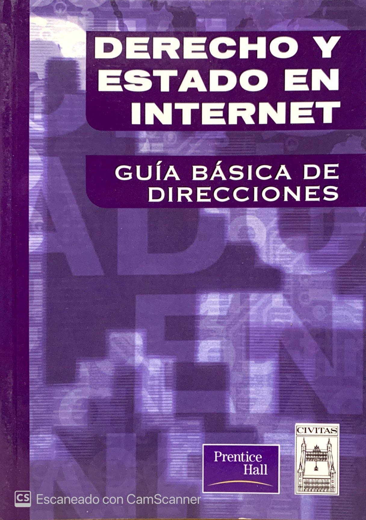 Derecho y estado en internet: Guia basica de direcciones book