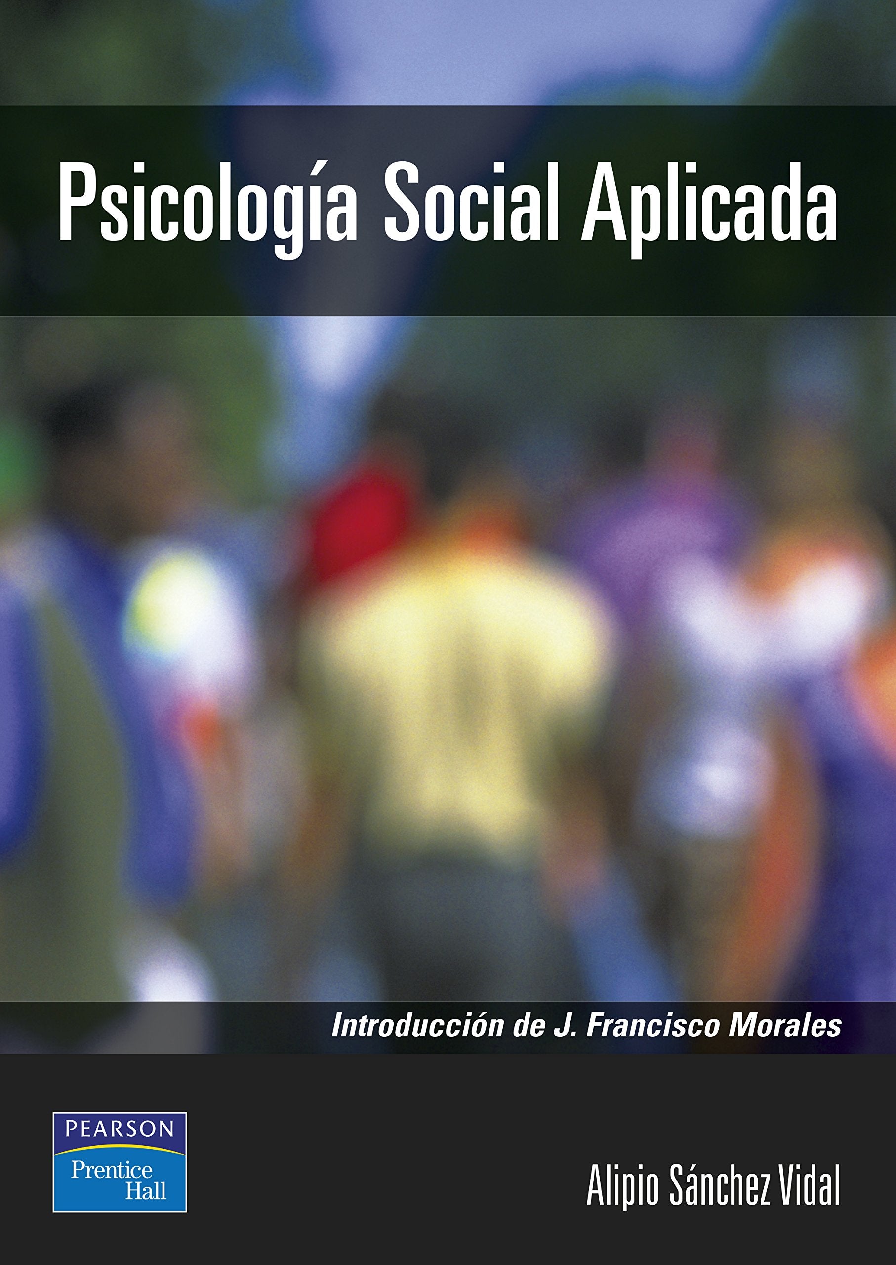 Psicología social aplicada: Teoría, método y práctica book