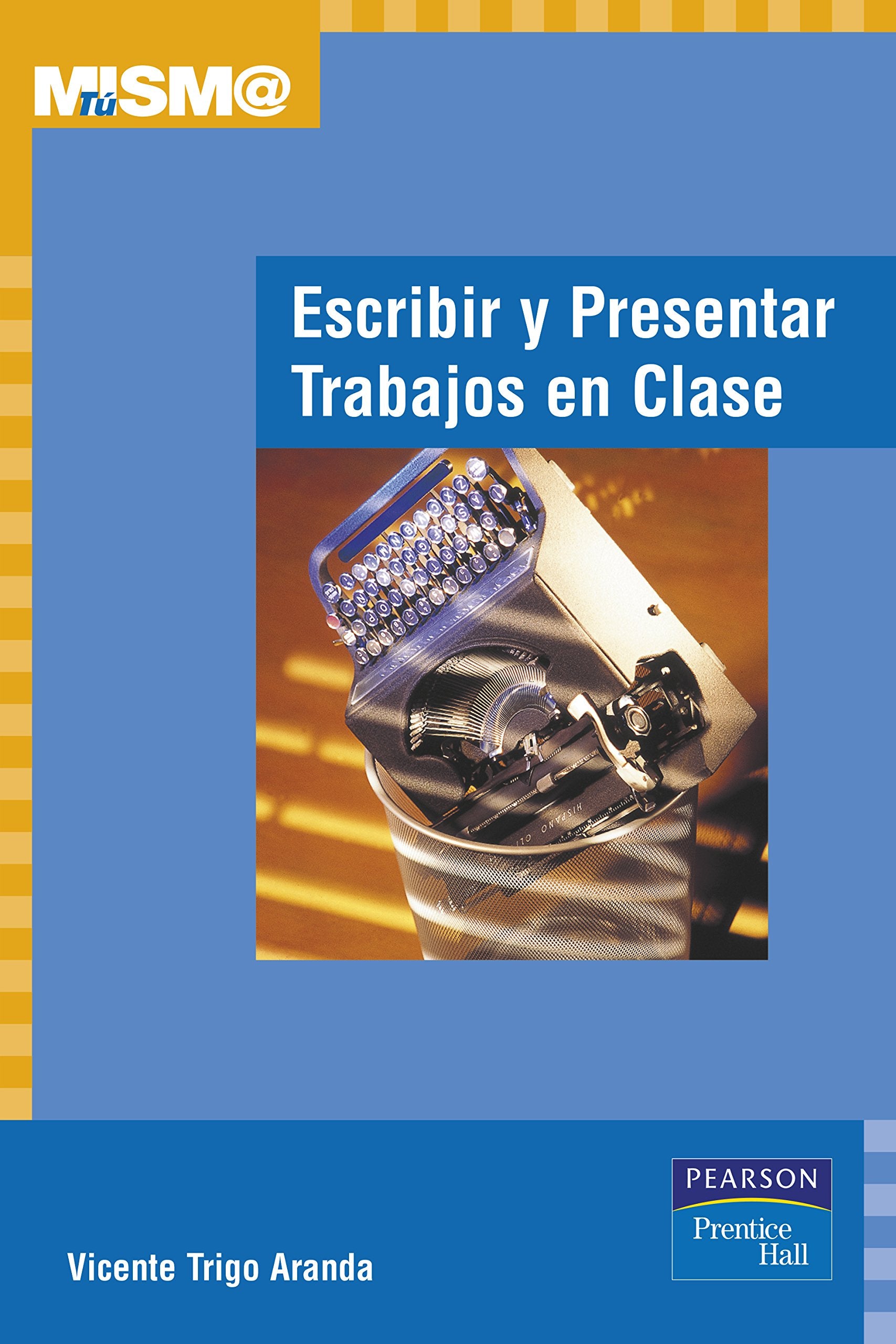 Escribir y presentar trabajamos tú mism@ book