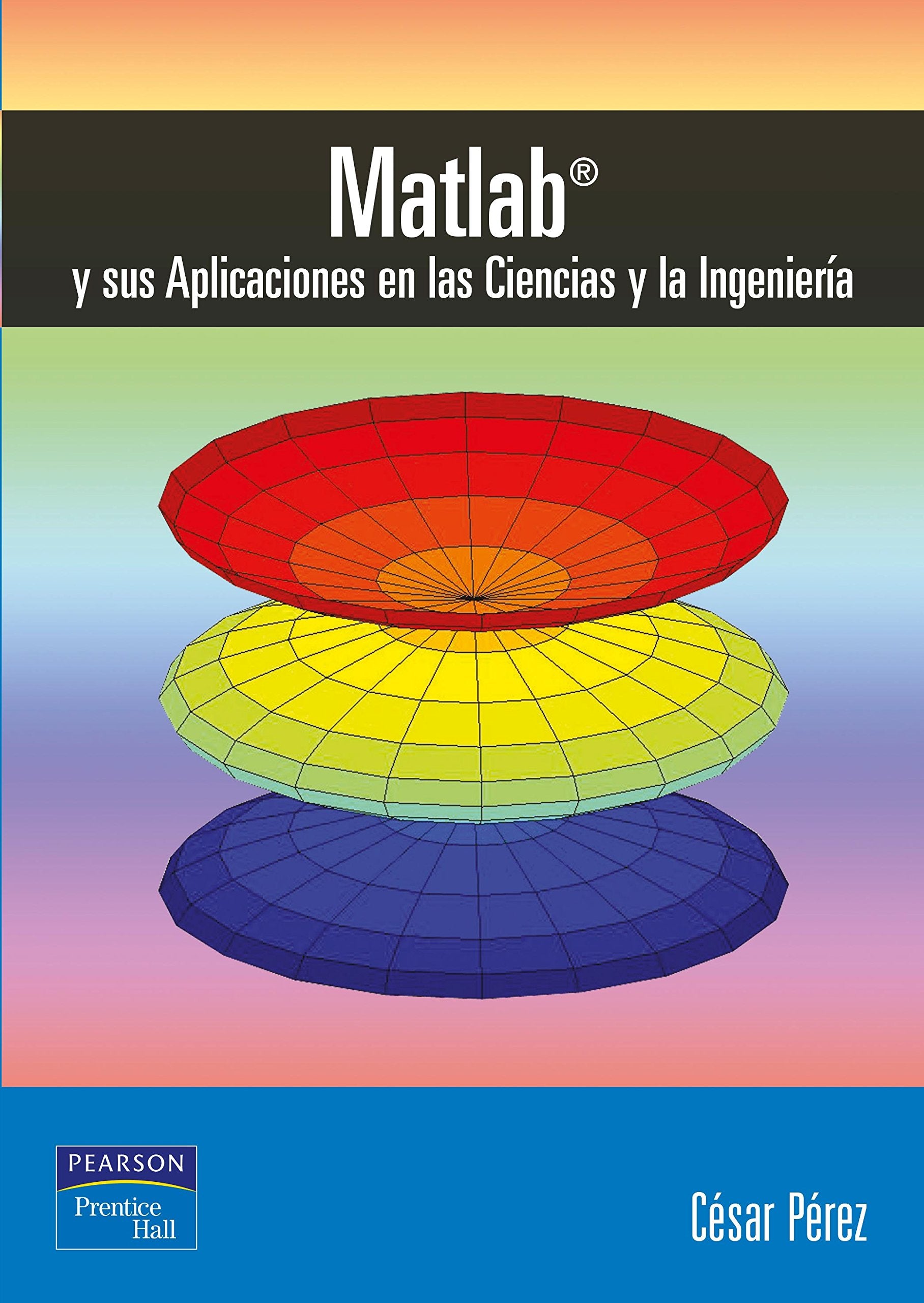 MATLAB y aplicaciones en las ciencias y la ingeniería book