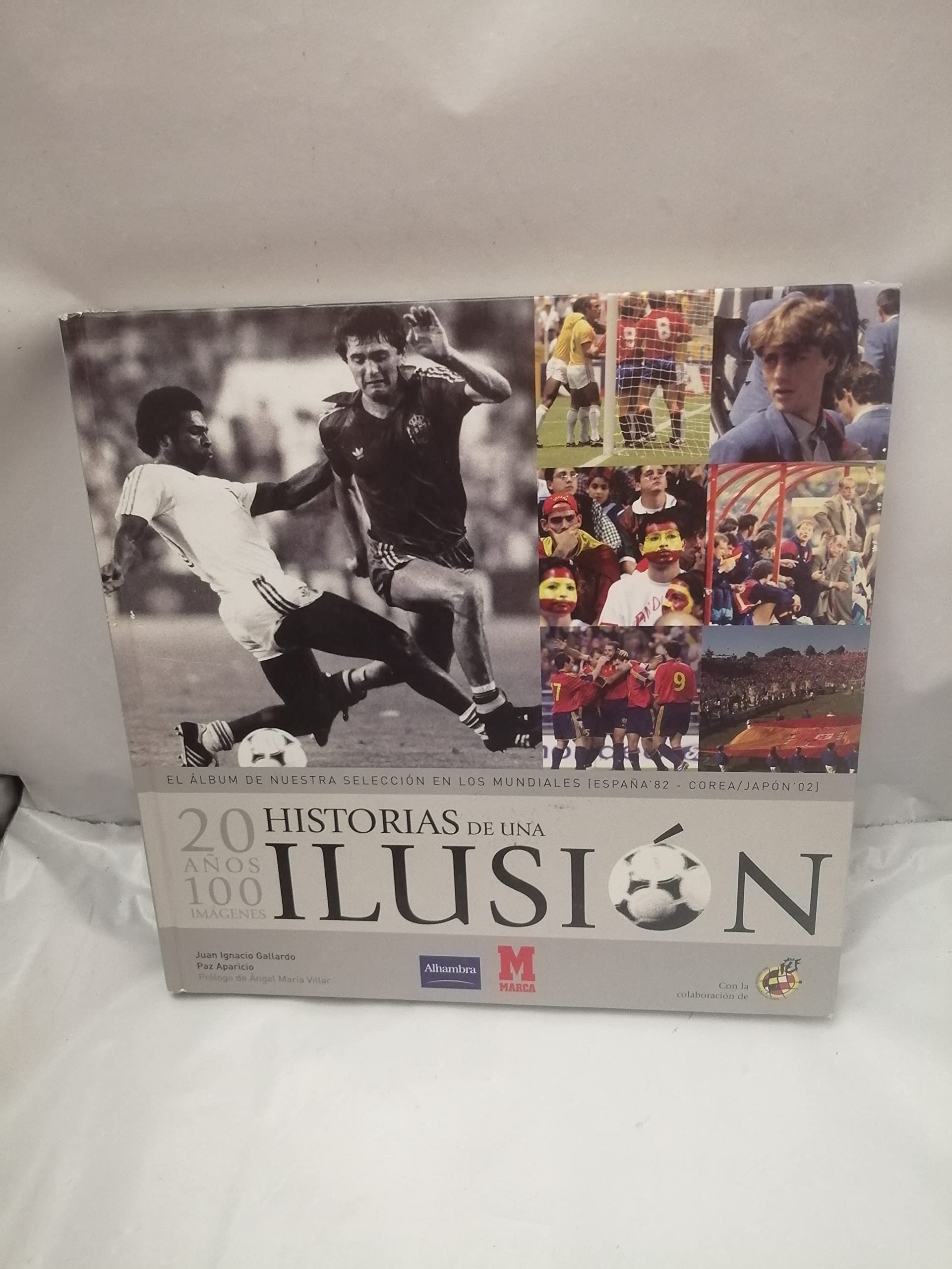 20 años 100 imagenes historias de una ilusion book