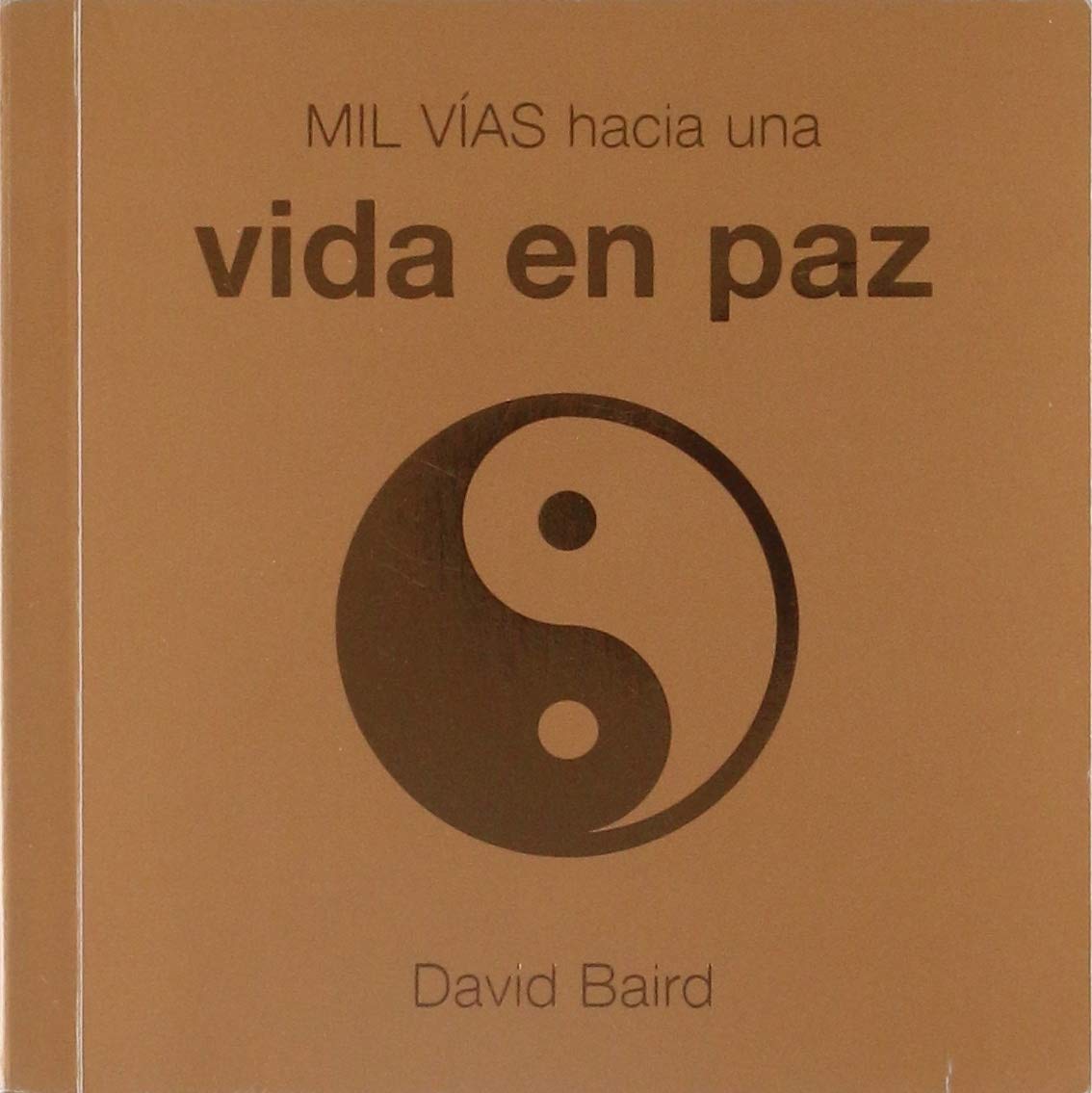 Mil vías hacia una vida en paz book