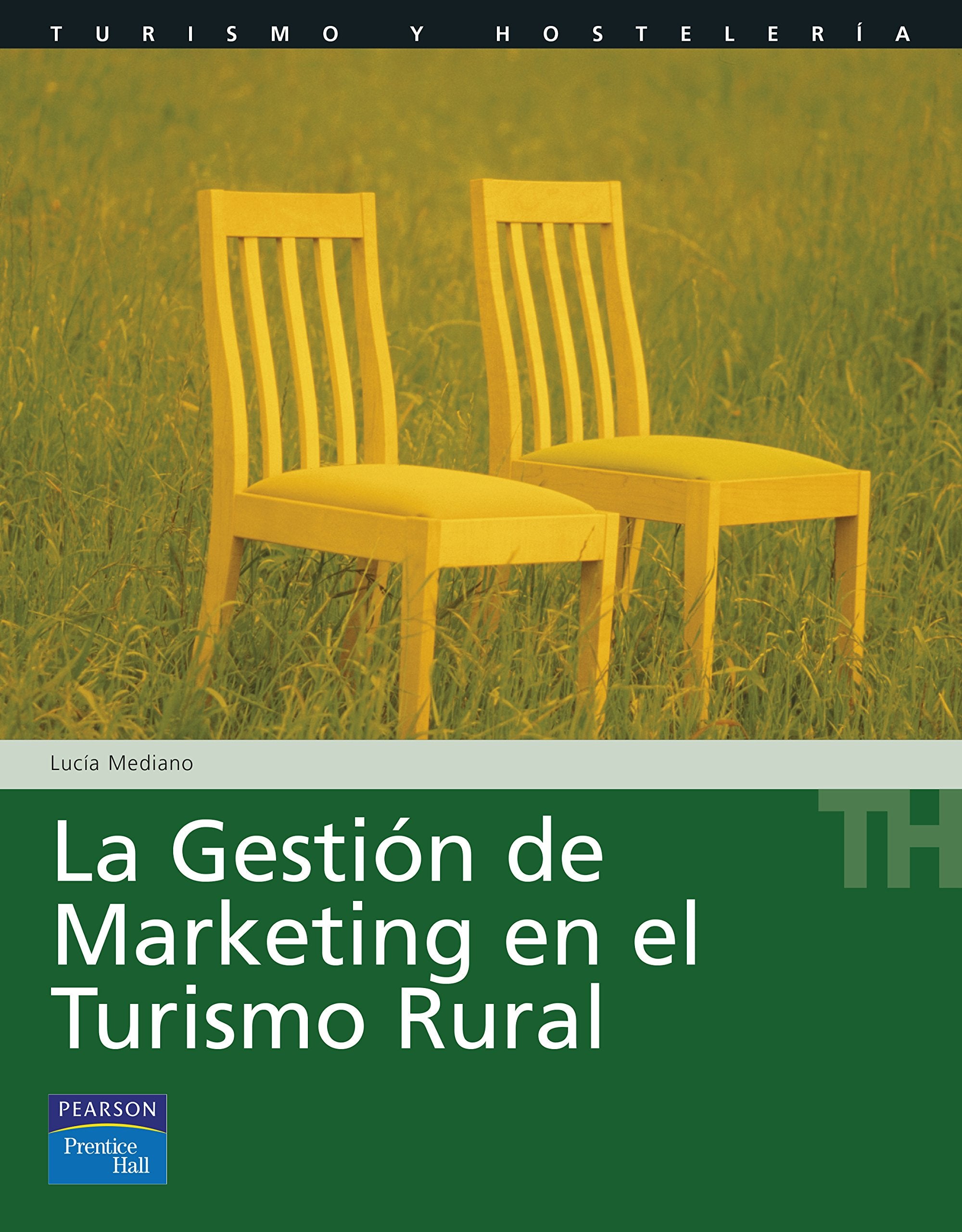 La gestión del marketing en el turismo rural book