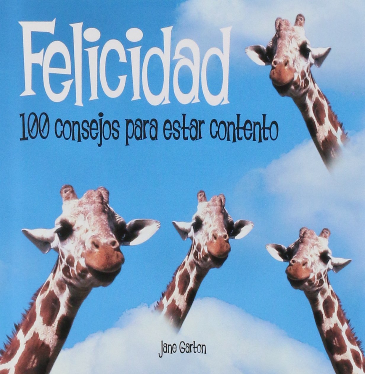 100 consejos: felicidad. 100 consejos para estar contento book