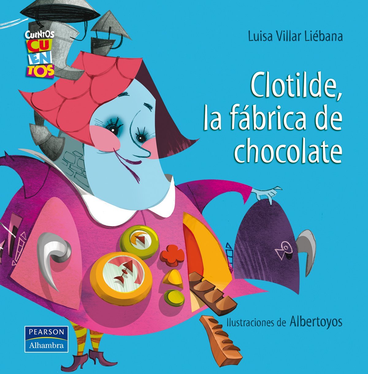 Clotilde, la fábrica de chocolate (Cuentos, cuentos) Social Sciences