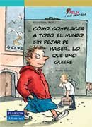 Cómo complacer a todo el mundo sin dejar de hacer... book