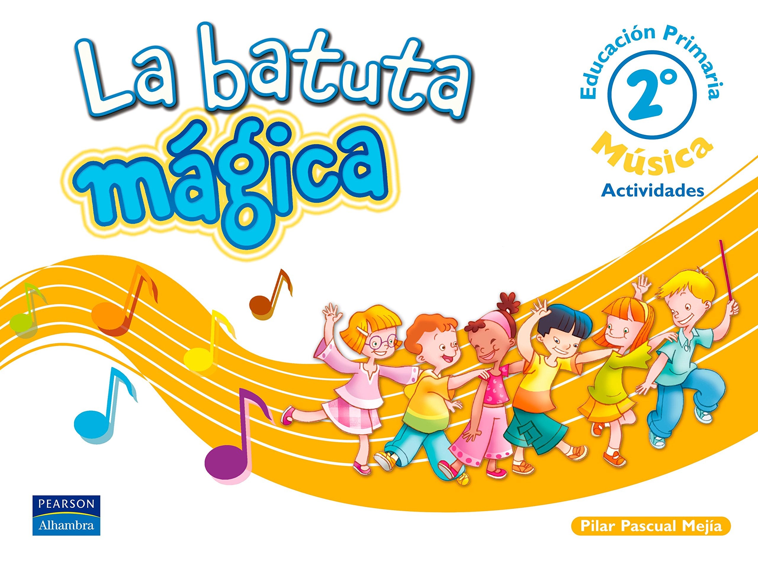 La batuta mágica, 2 Educación Primaria. Cuaderno de experiencias musicales Books