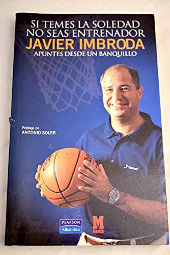 Si Temes La Soledad No Seas Entrenador (Marca) Books