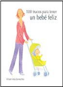 100 trucos para tener un bebé feliz (Fuera de colección Out of series) Books