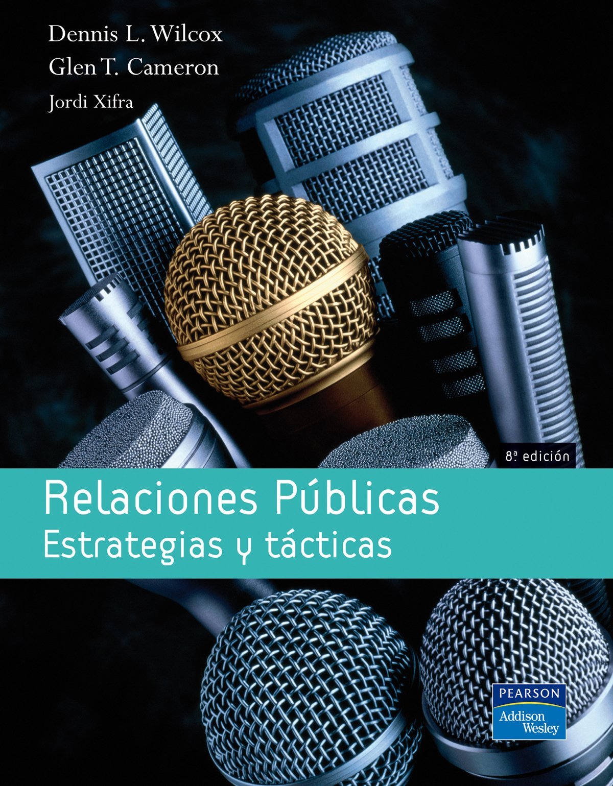 Relaciones públicas : estratégias y tácticas (Fuera de colección Out of series) Business, Finance & Career