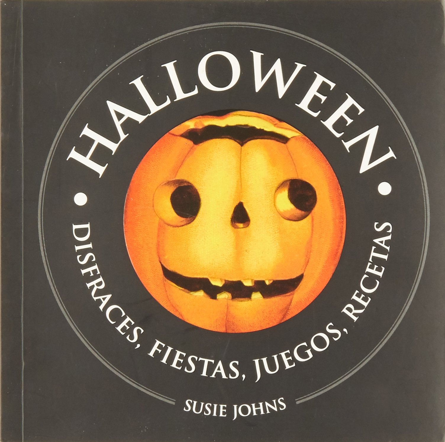 Halloween : disfraces, fiestas, juegos, recetas book