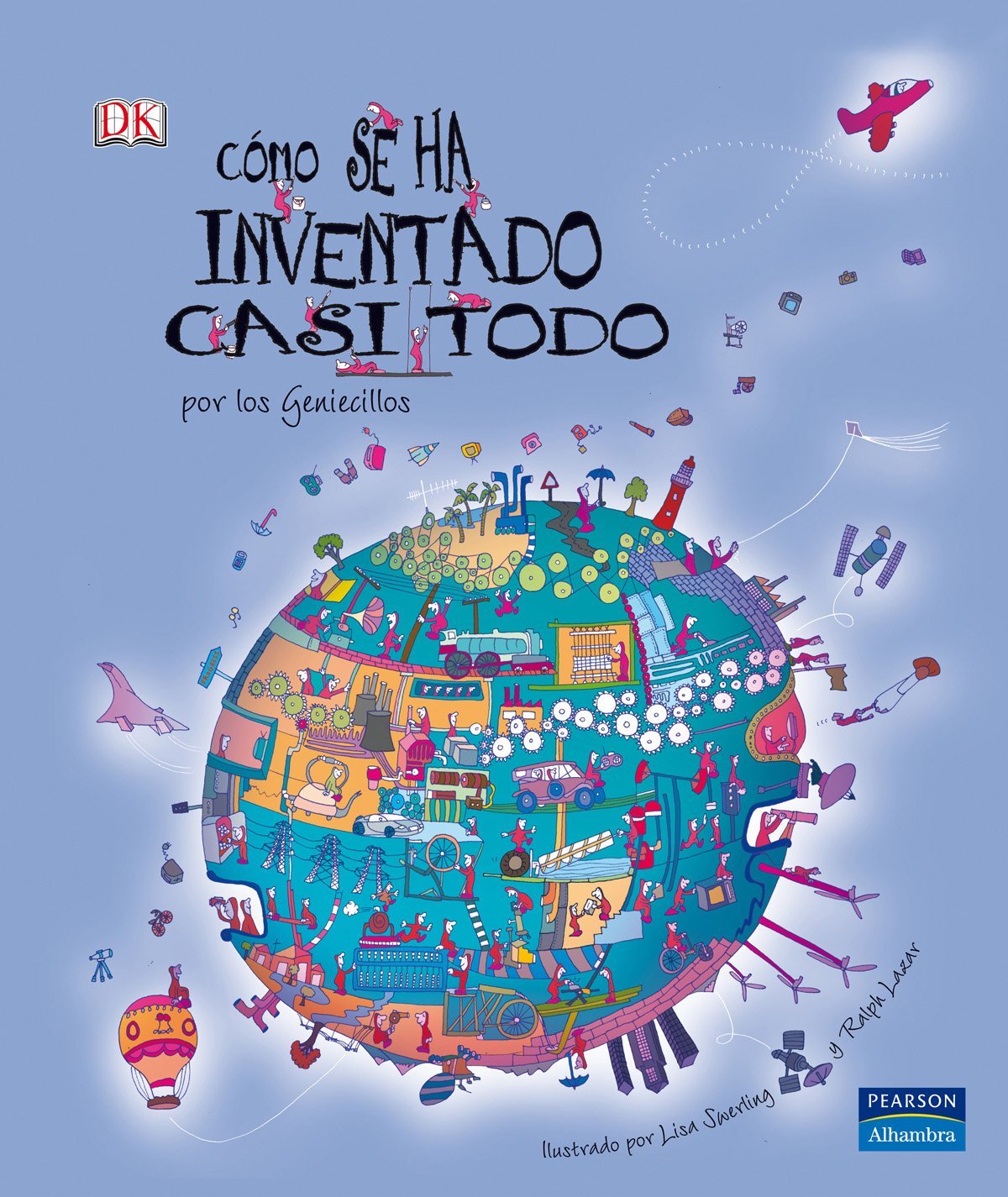 Cómo se ha inventado casi todo book
