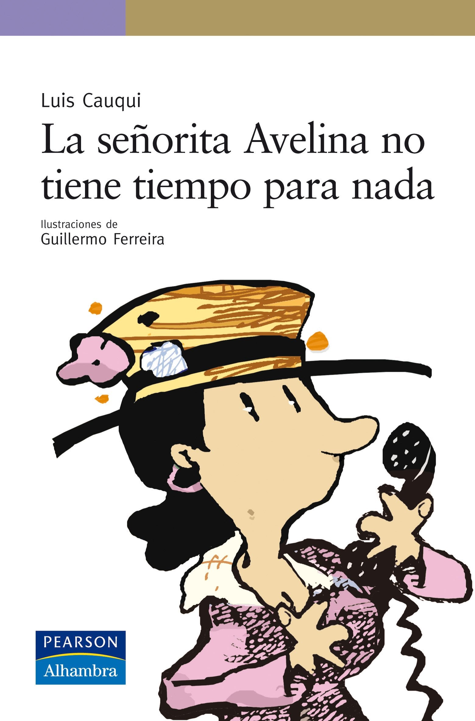 La señorita Avelina no tiene tiempo para nada book