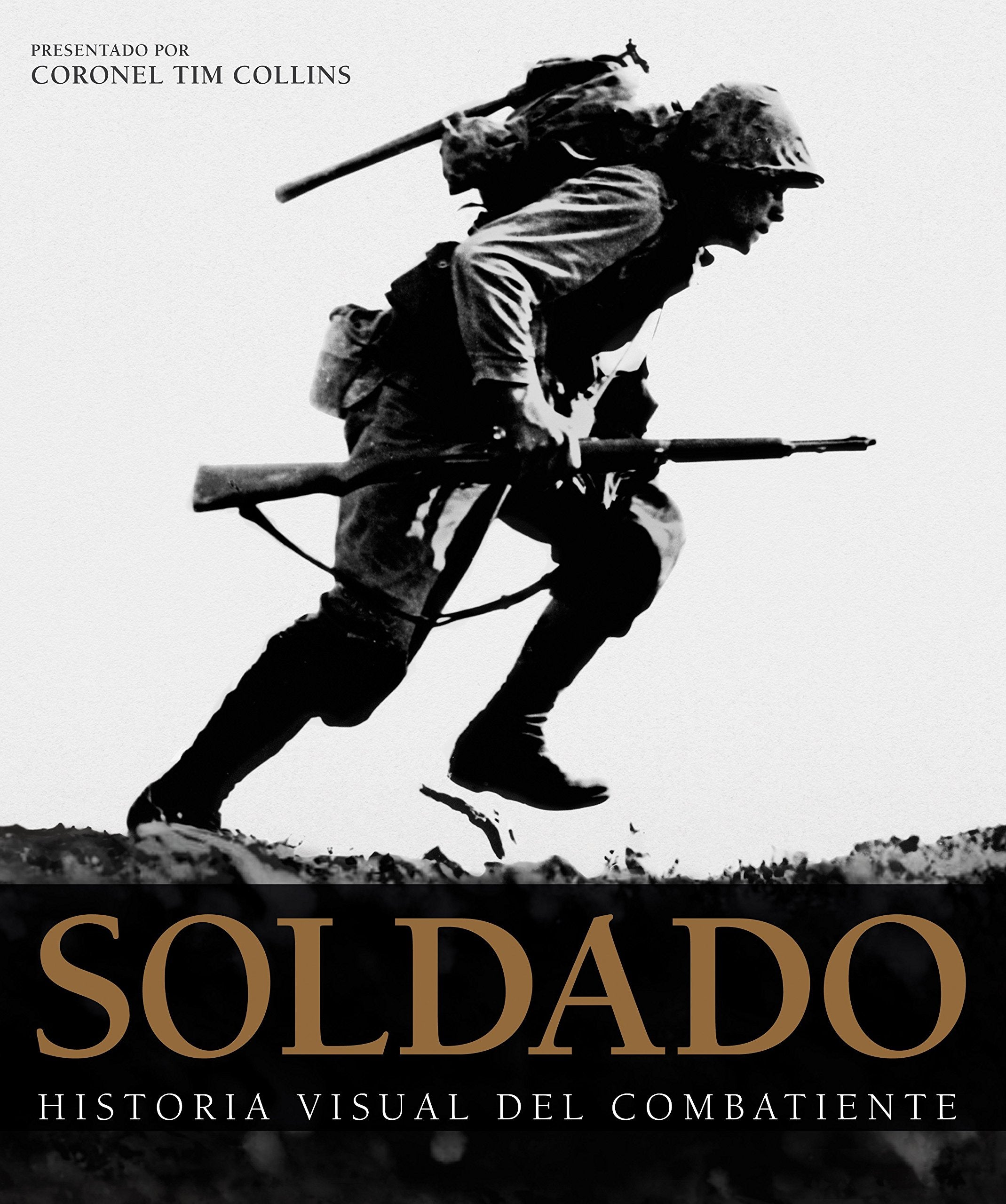 Grandes de alhambra: soldado: Historia visual del combatiente book