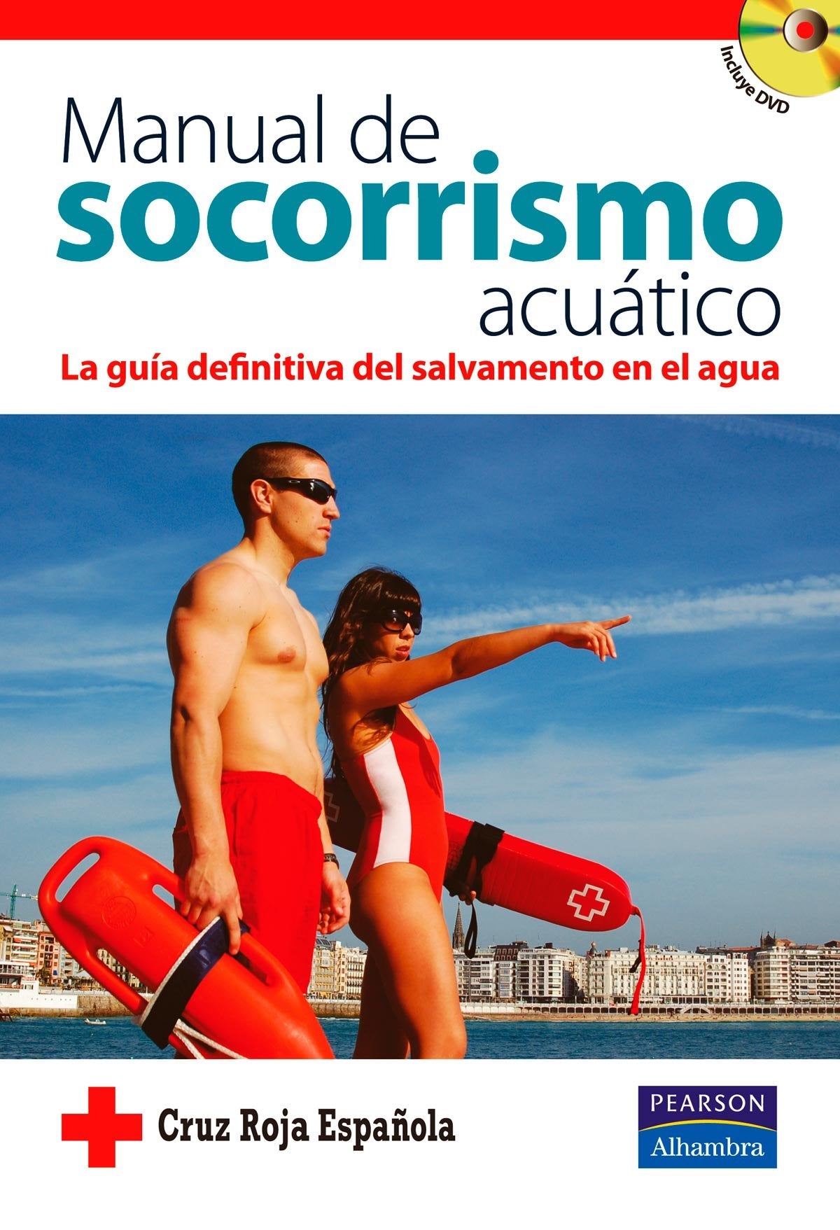 Manual de socorrismo acuático : la guía definitiva del salvamento en el agua book