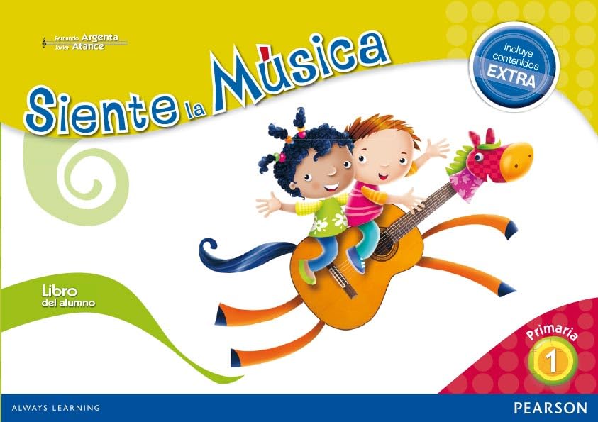 Siente la m£sica 1 libro del alumno (contenido extra) book