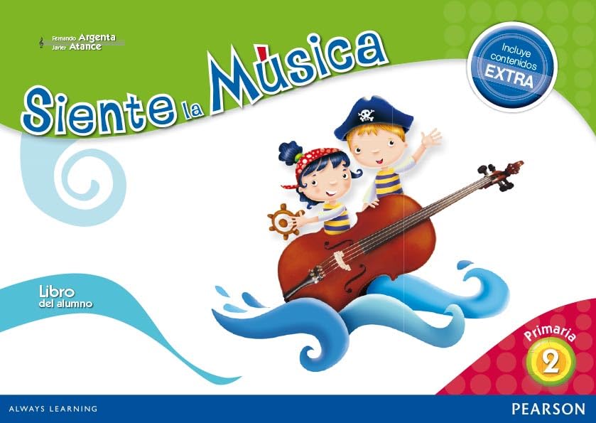 Siente la m£sica 2 libro del alumno (contenido extra) book