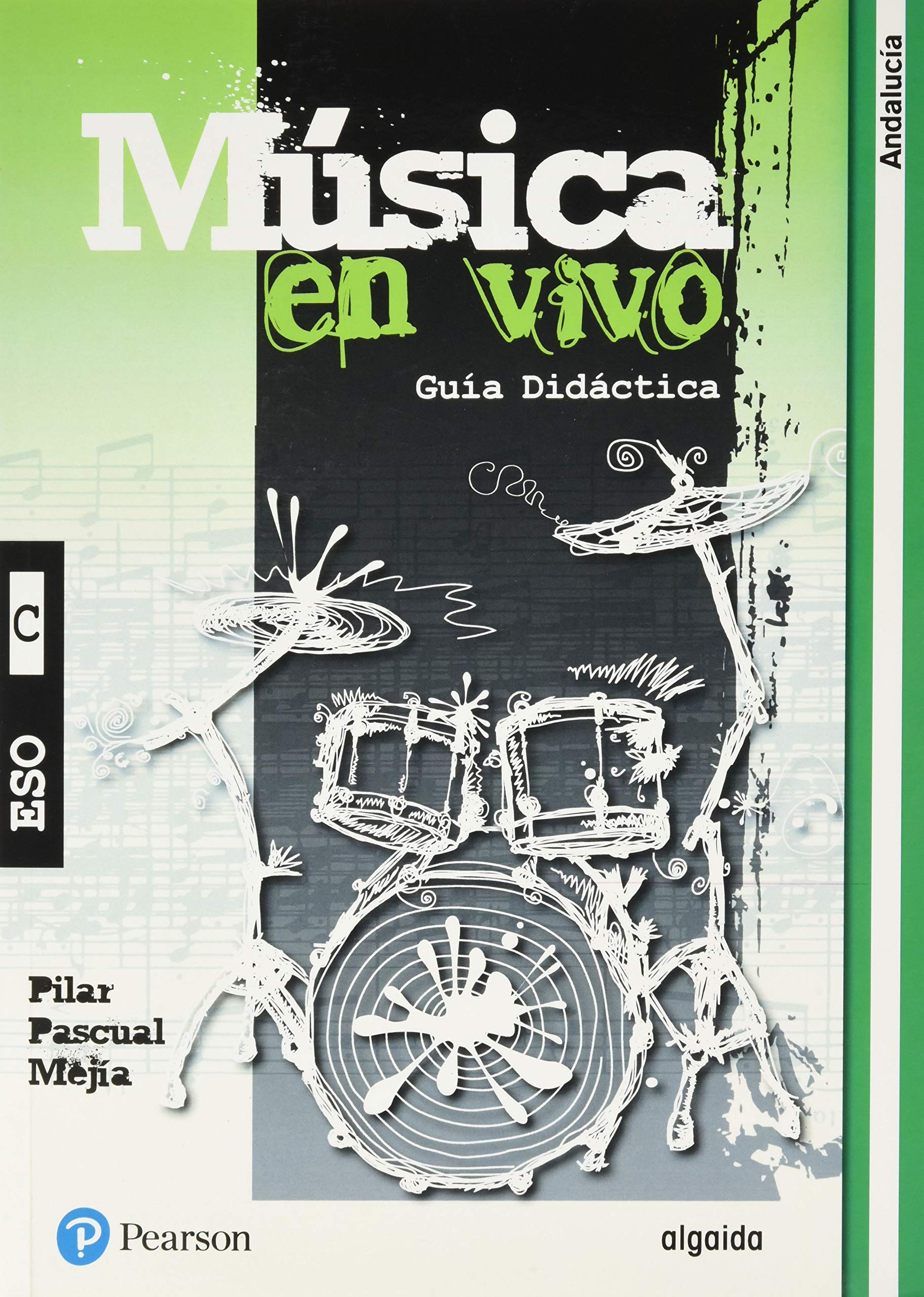 M£sica en vivo C gu¡a did ctica (Andaluc¡a) (MÚSICA EN VIVO) Books