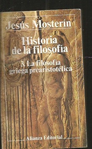 Historia de la filosofia / History of Philosophy: La Filosofia Griega Prearistotelica (3) (El Libro De Bolsillo (Lb), Band 3) Philosophy