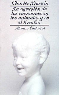 La expresión de las emociones en los animales y en el hombre (El Libro De Bolsillo (Lb)) Natural Sciences
