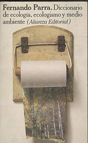 Diccionario de ecologia ecologismo y medio ambiente Books