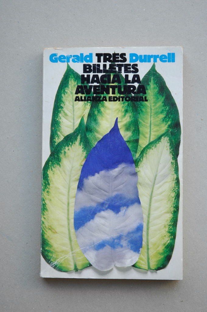 Tres billetes hacia la aventura / Three Tickets to Adventure book