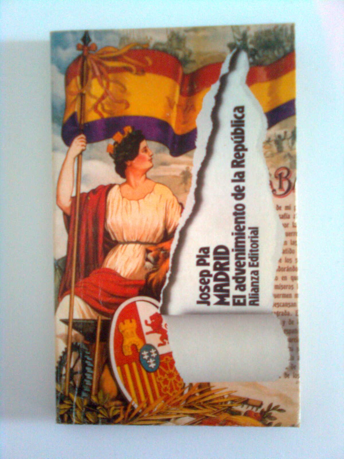 Madrid, el advenimiento de la República (El Libro De Bolsillo (Lb)) Politics & History